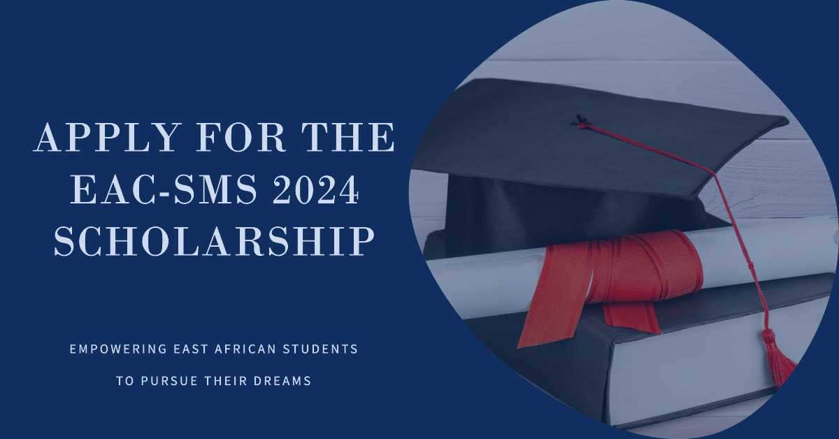 East African Community Students' Mobility Scholarship Scheme (EAC-SMS) 2024