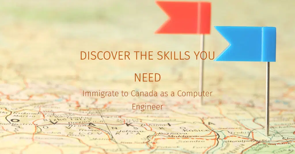 Immigrate To Canada as a Computer Engineer