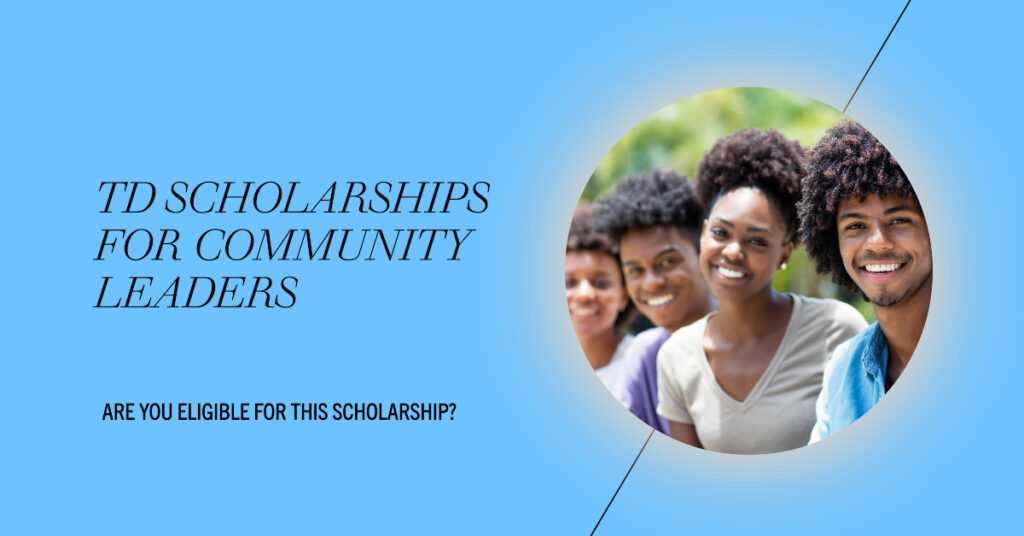 TD Scholarships for Community Leadership