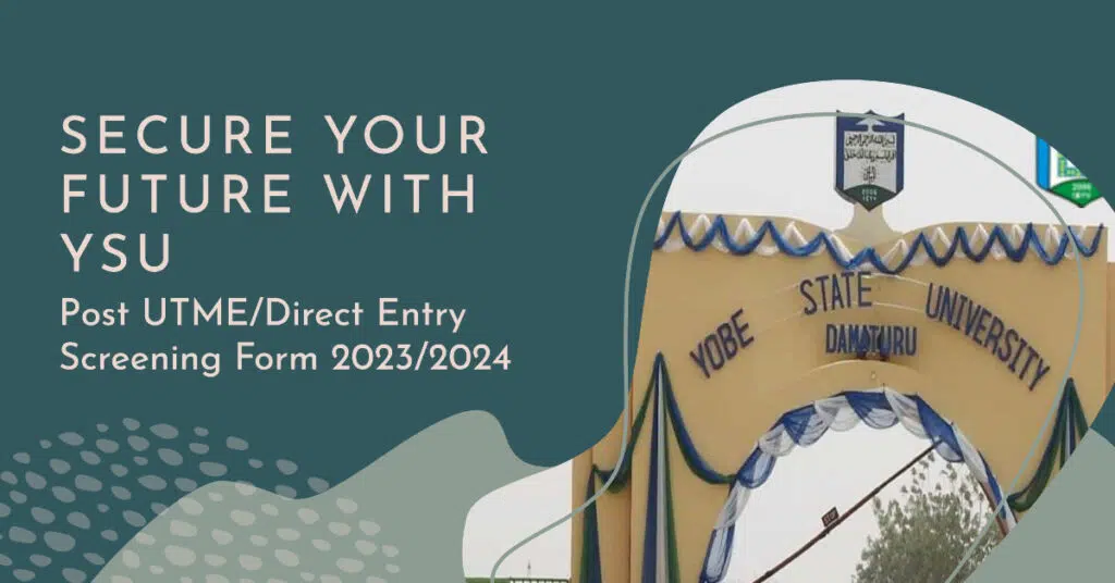 YSU Post UTME/Direct Entry Screening Form 2023/2024