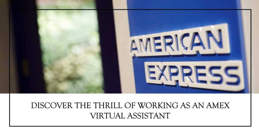 AMEX Virtual Assistant Job