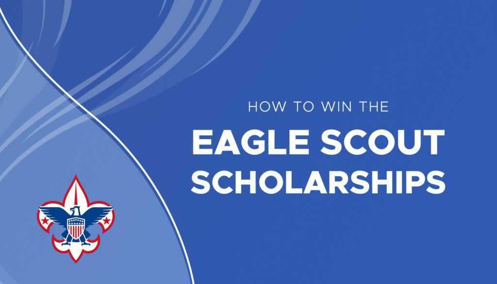 Secure the National Eagle Scout Association Scholarship (NESA scholarships) for 2023/2024