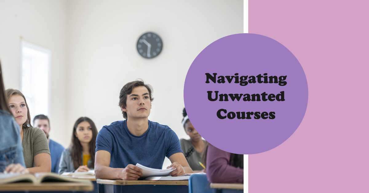 What to Do If You Are Given a Course That Is Not Your Choice