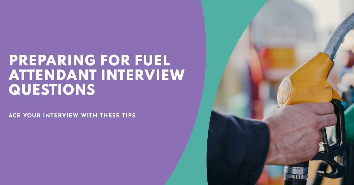 Interview Questions for Fuel Attendant