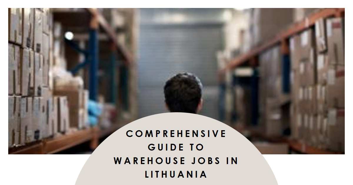 Warehouse Jobs in Lithuania Official Website