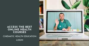 Cinematic Health Education Login