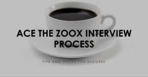 Zoox Interview Process