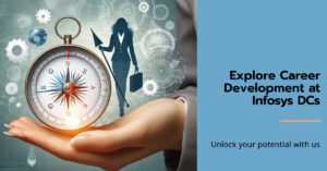Career Development Opportunities at Infosys DCs